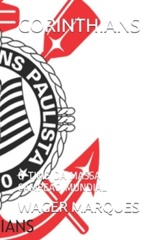 Paperback Corinthians: O Time Da Massa Campeão Mundial [Portuguese] Book