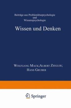 Paperback Wissen Und Denken: Beiträge Aus Problemlösepsychologie Und Wissenspsychologie [German] Book