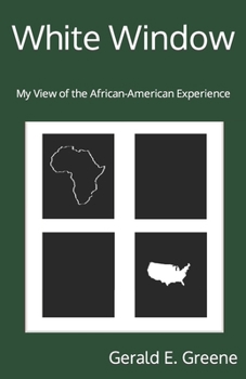 Paperback White Window: My View of the African-American Experience Book