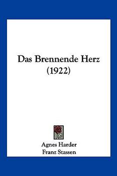 Paperback Das Brennende Herz (1922) [German] Book