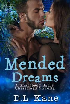 Paperback Mended Dreams: A Shattered Souls Christmas Novella Book