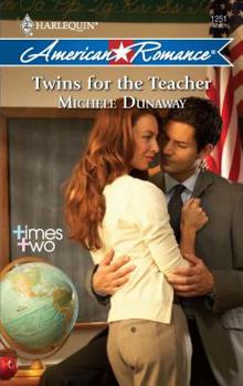 Twins For The Teacher - Book #4 of the Times Two