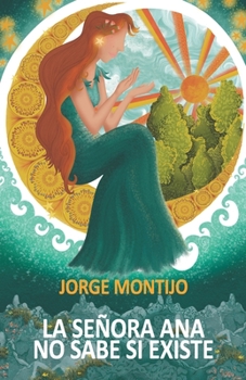 Paperback La Señora Ana No Sabe Si Existe [Spanish] Book