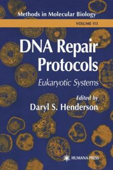 Paperback DNA Repair Protocols: Eukaryotic Systems Book