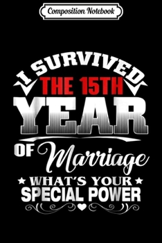 Composition Notebook: 15 years Wedding Marriage  Journal/Notebook Blank Lined Ruled 6x9 100 Pages