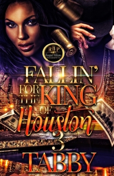 Paperback Fallin' for the King of Houston 3 Book