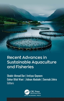 Hardcover Recent Advances in Sustainable Aquaculture and Fisheries Book