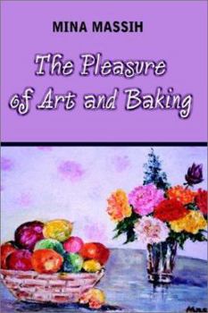 Paperback The Pleasure of Art and Baking Book