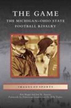 Hardcover Game: The Michigan-Ohio State Football Rivalry Book