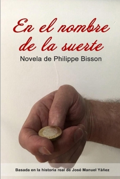 Paperback En el nombre de la suerte [Spanish] Book