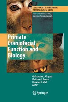 Paperback Primate Craniofacial Function and Biology Book