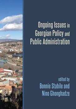 Paperback Ongoing Issues in Georgian Policy and Public Administration Book