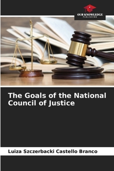 Paperback The Goals of the National Council of Justice Book