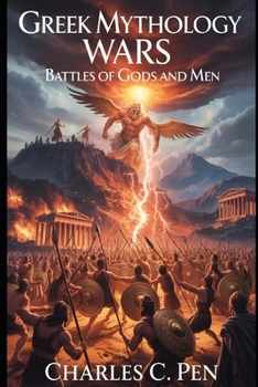 GREEK MYTHOLOGY WARS: BATTLES OF GODS AND MEN
