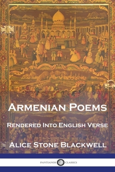 Paperback Armenian Poems: Rendered Into English Verse Book