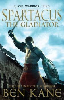 Spartacus: The Gladiator - Book #1 of the Spartacus