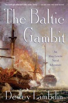 The Baltic Gambit - Book #15 of the Alan Lewrie