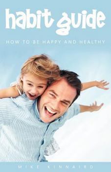Paperback Habit Guide: How to Be Happy and Healthy Book
