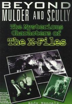 Paperback Beyond Mulder and Scully: The Mysterious Characters of "The X-Files" Book