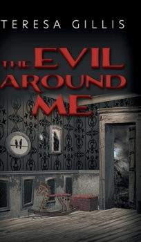 Hardcover The Evil Around Me Book