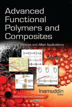 Hardcover Advanced Functional Polymers & Composites Volume 1 Book