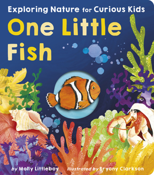 Board book One Little Fish: Exploring Nature for Curious Kids Book