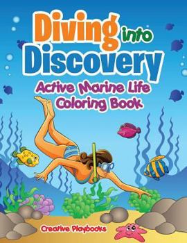 Paperback Diving into Discovery: Active Marine Life Coloring Book