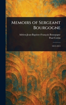 Hardcover Memoirs of Sergeant Bourgogne Book