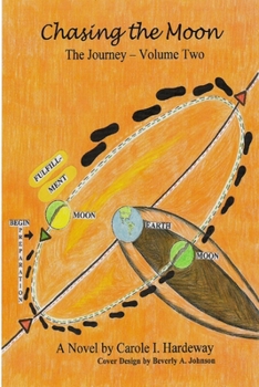 Paperback Chasing the Moon - The Journey, Volume Two Book