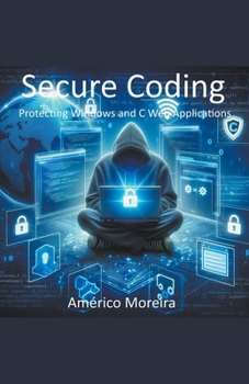 Paperback Secure Coding Protecting Windows and C Web Applications Book