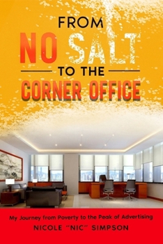 From No Salt to the Corner Office: My Journey from Poverty to the Peak of Advertising