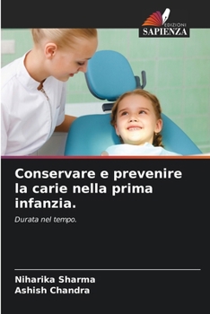 Paperback Conservare e prevenire la carie nella prima infanzia. [Italian] Book