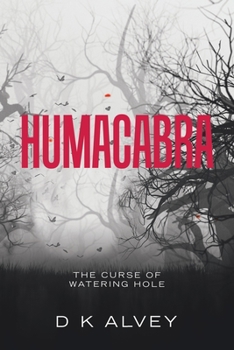 Paperback Humacabra: The Curse of Watering Hole Book