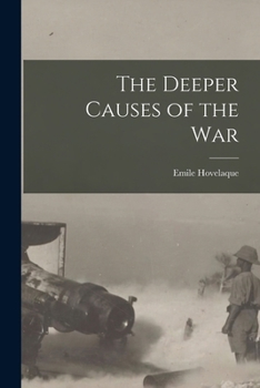 Paperback The Deeper Causes of the War Book