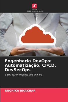 Engenharia DevOps: Automatização, CI/CD, DevSecOps (Portuguese Edition)