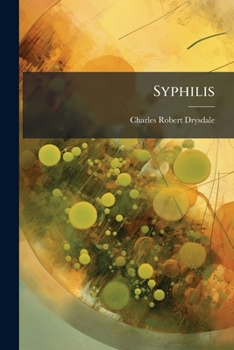 Paperback Syphilis: Its Nature and Treatment Book