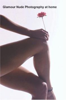 Paperback Glamour Nude Photography at Home Book