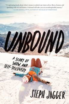Hardcover Unbound: A Story of Snow and Self-Discovery Book