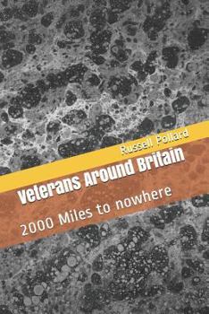 Paperback Veterans Around Britain: 2000 Miles to Nowhere Book