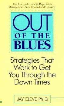 Mass Market Paperback Out of the Blues: Strategies That Work to Get You Through the Down Times Book