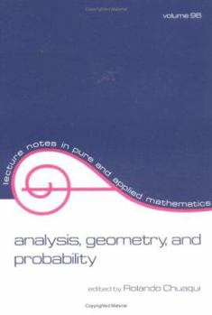 Paperback Analysis, Geometry, and Probability: Proceedings of the First Chilean Symposium on Mathematics Book