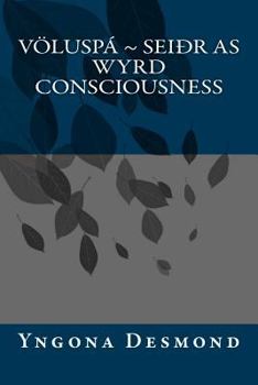 Paperback Voluspa: Seidhr as Wyrd Consciousness Book