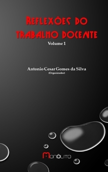 Reflexões do trabalho docente (Artigos educacionais) (Portuguese Edition)
