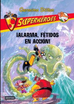 Flexibound ¡Alarma, Fétidos en acción!: Superhéroes 8 (Superhéroes / Super Heroes) (Spanish Edition) [Spanish] Book