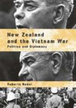 Paperback New Zealand and the Vietnam War: Politics and Diplomacy Book