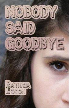 Paperback Nobody Said Goodbye Book