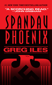 Spandau Phoenix - Book #2 of the World War Two