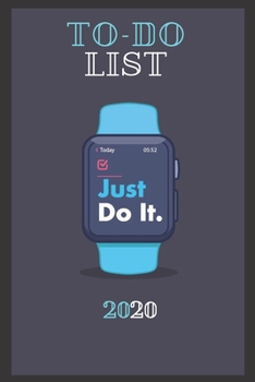Paperback TO DO LIST Just Do It. 2020: Daily To Do List Planner / Notebook 6" x 9" 120 Pages Book