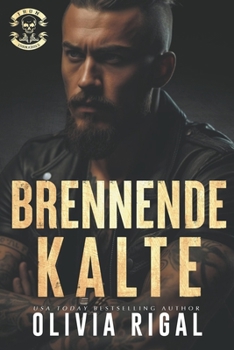 Iron Tornadoes - BRENNENDE KÄLTE (An Iron Tornadoes MC Romance)