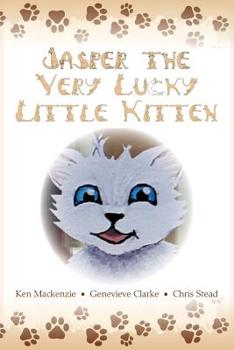 Paperback Jasper The Very Lucky Little Kitten: (kids books ages 2-8 ) (Animal bedtime story preschool picture book) Book